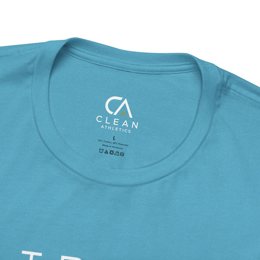 Clean Athletics™ Premium Motto Tee | Unisex
