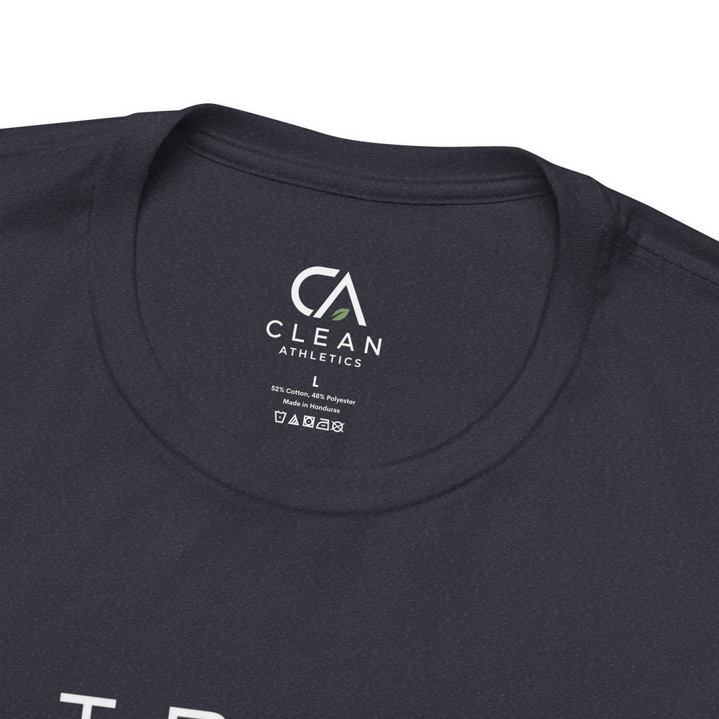 Clean Athletics™ Premium Motto Tee | Unisex