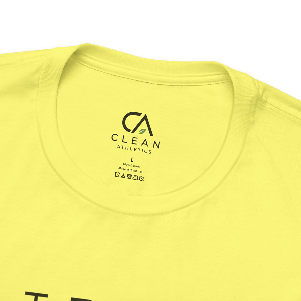 Clean Athletics™ Premium Motto Tee | Unisex