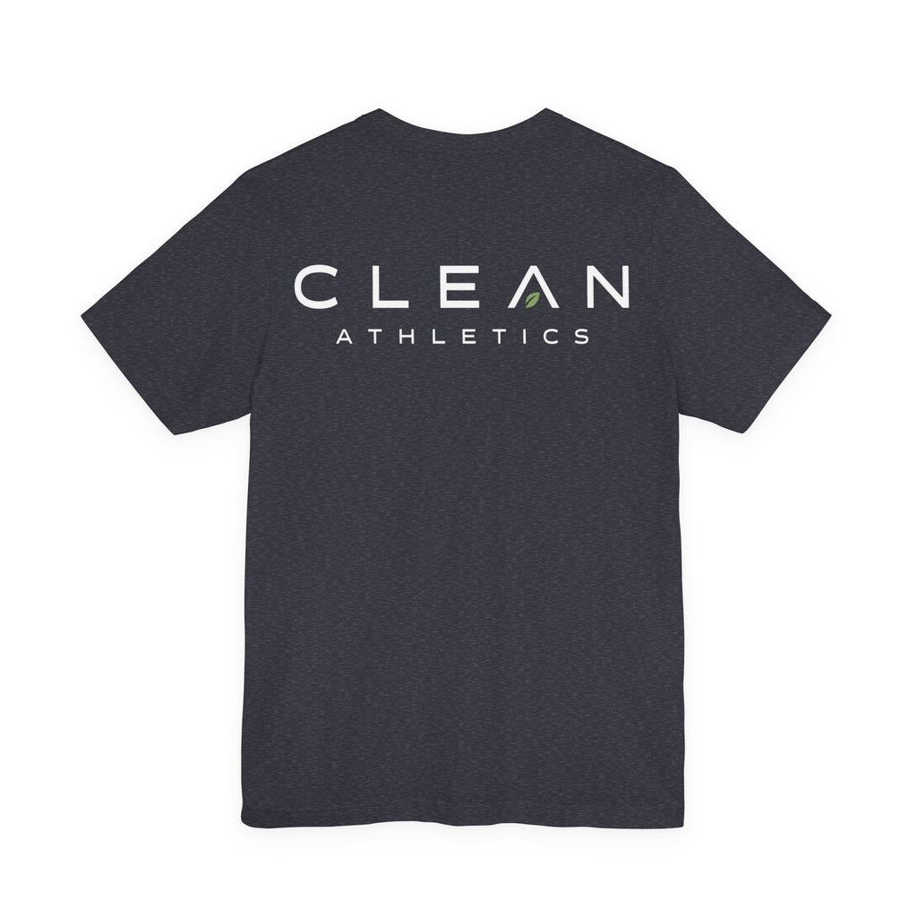 Clean Athletics™ Premium Motto Tee | Unisex