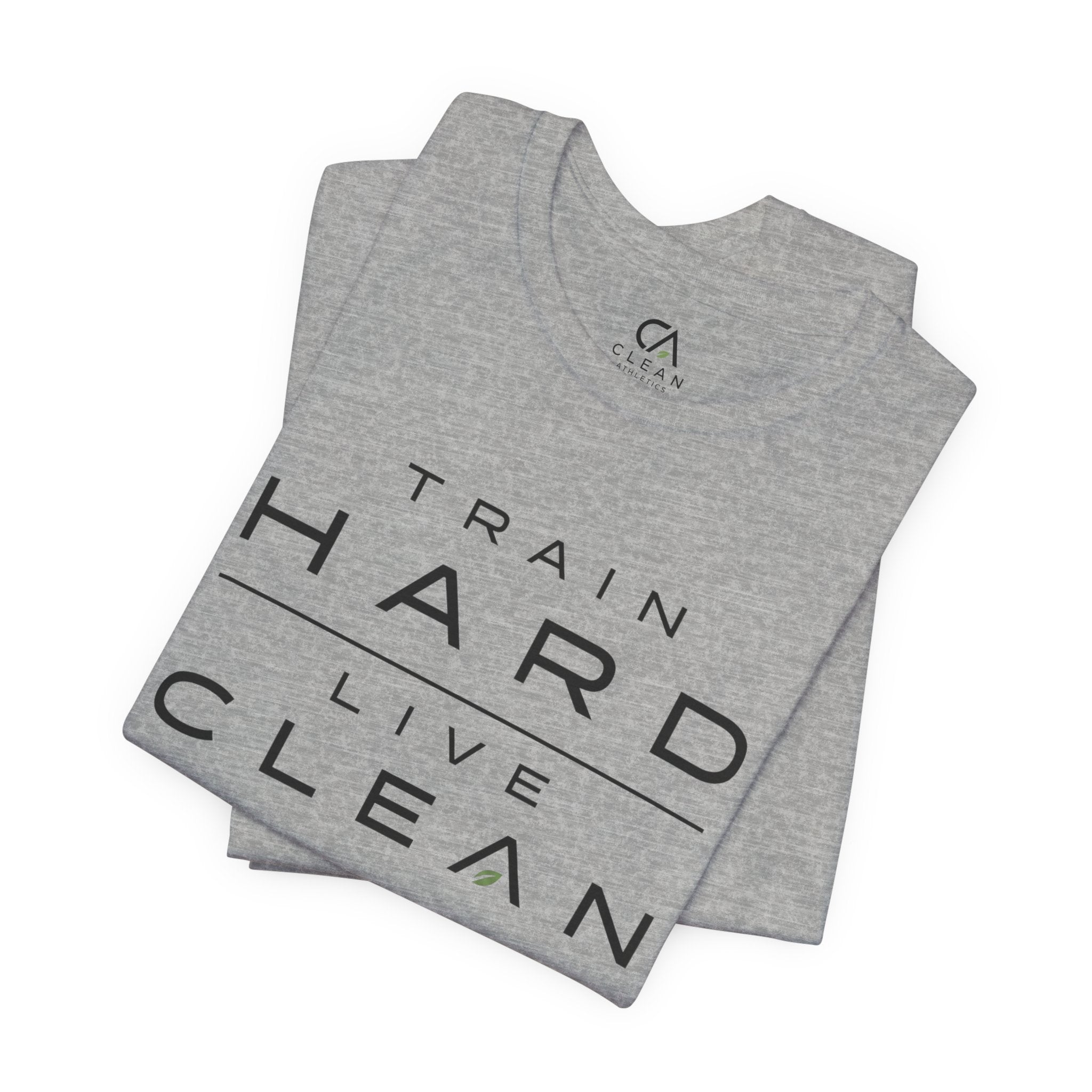 Clean Athletics™ Premium Motto Tee | Unisex