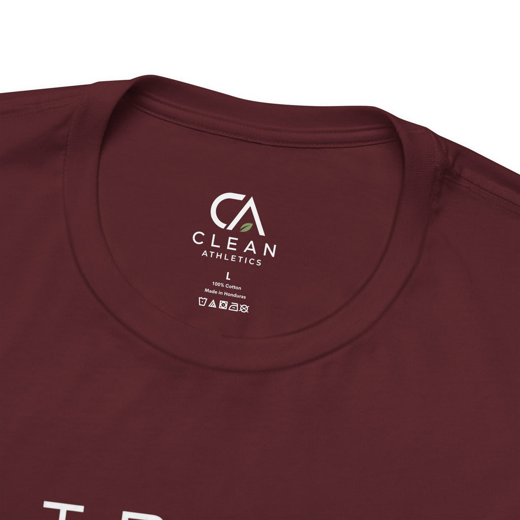 Clean Athletics™ Premium Motto Tee | Unisex