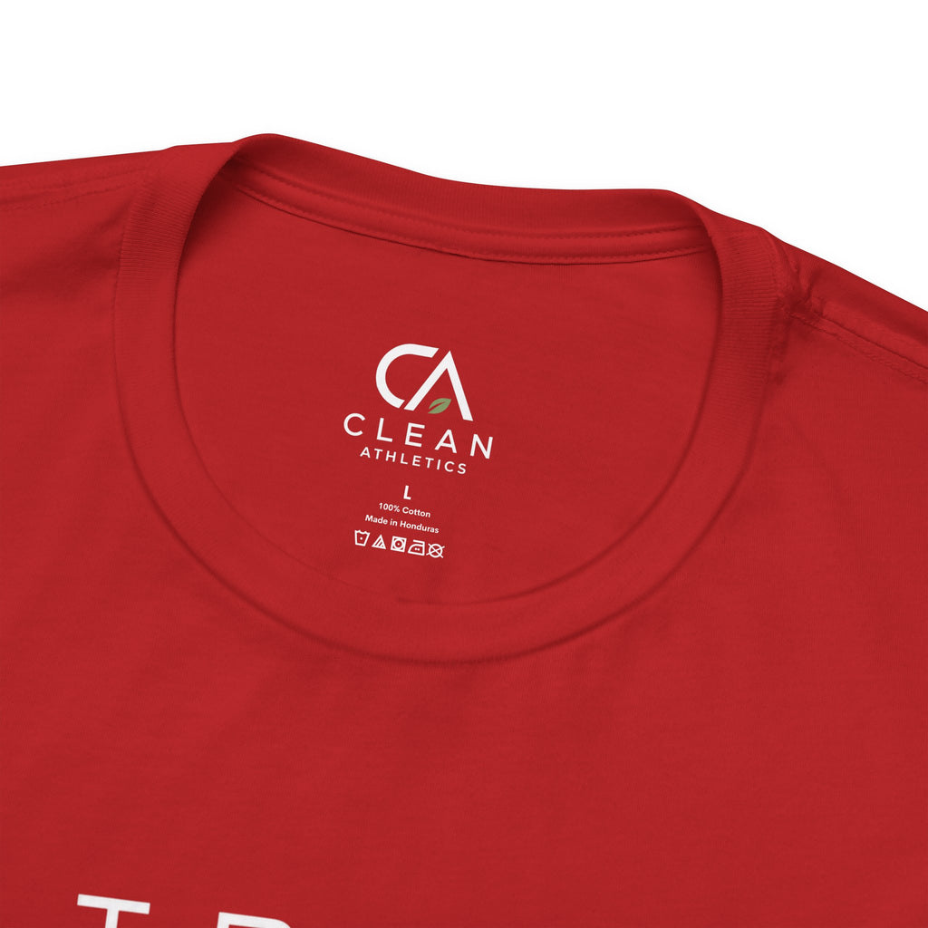 Clean Athletics™ Premium Motto Tee | Unisex