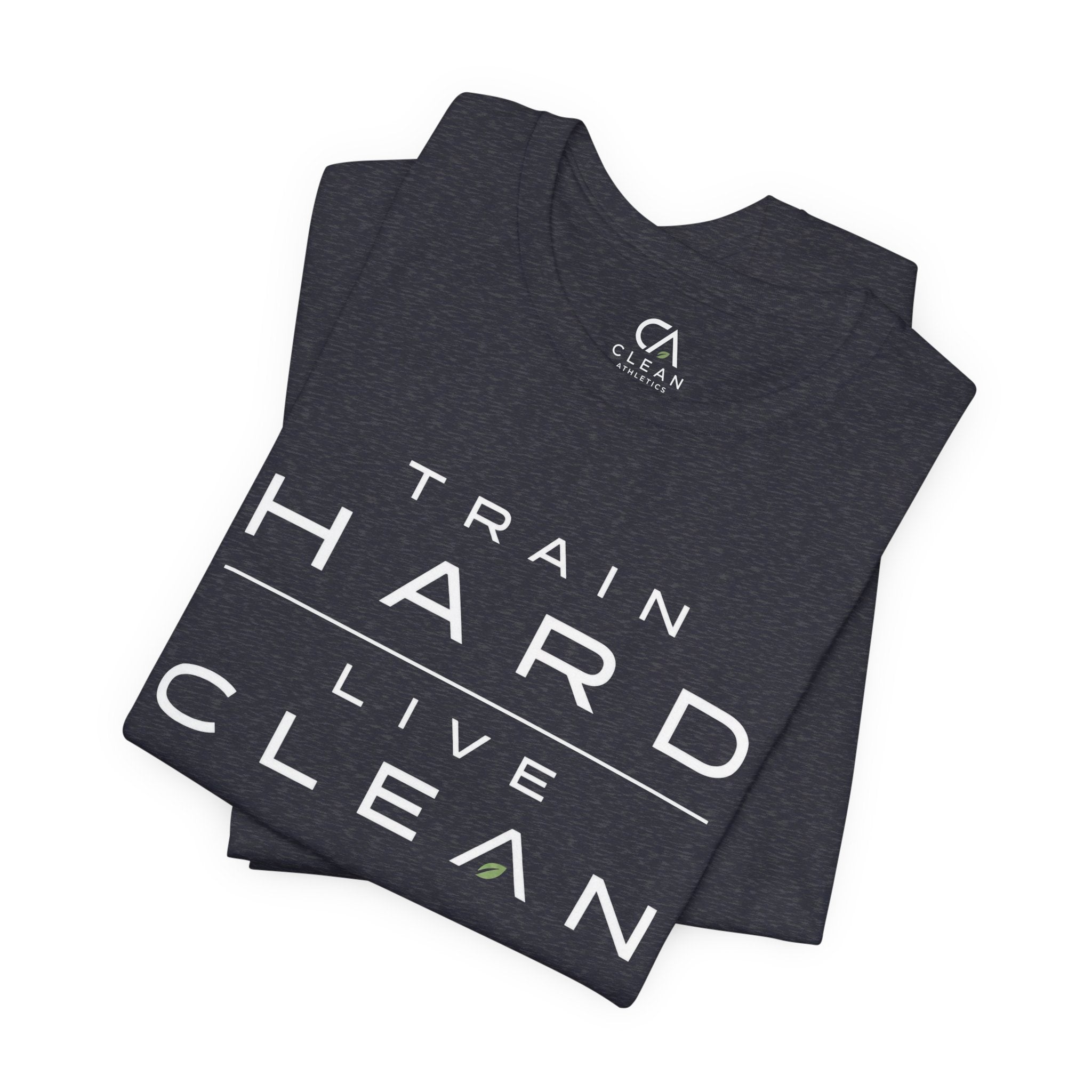 Clean Athletics™ Premium Motto Tee | Unisex