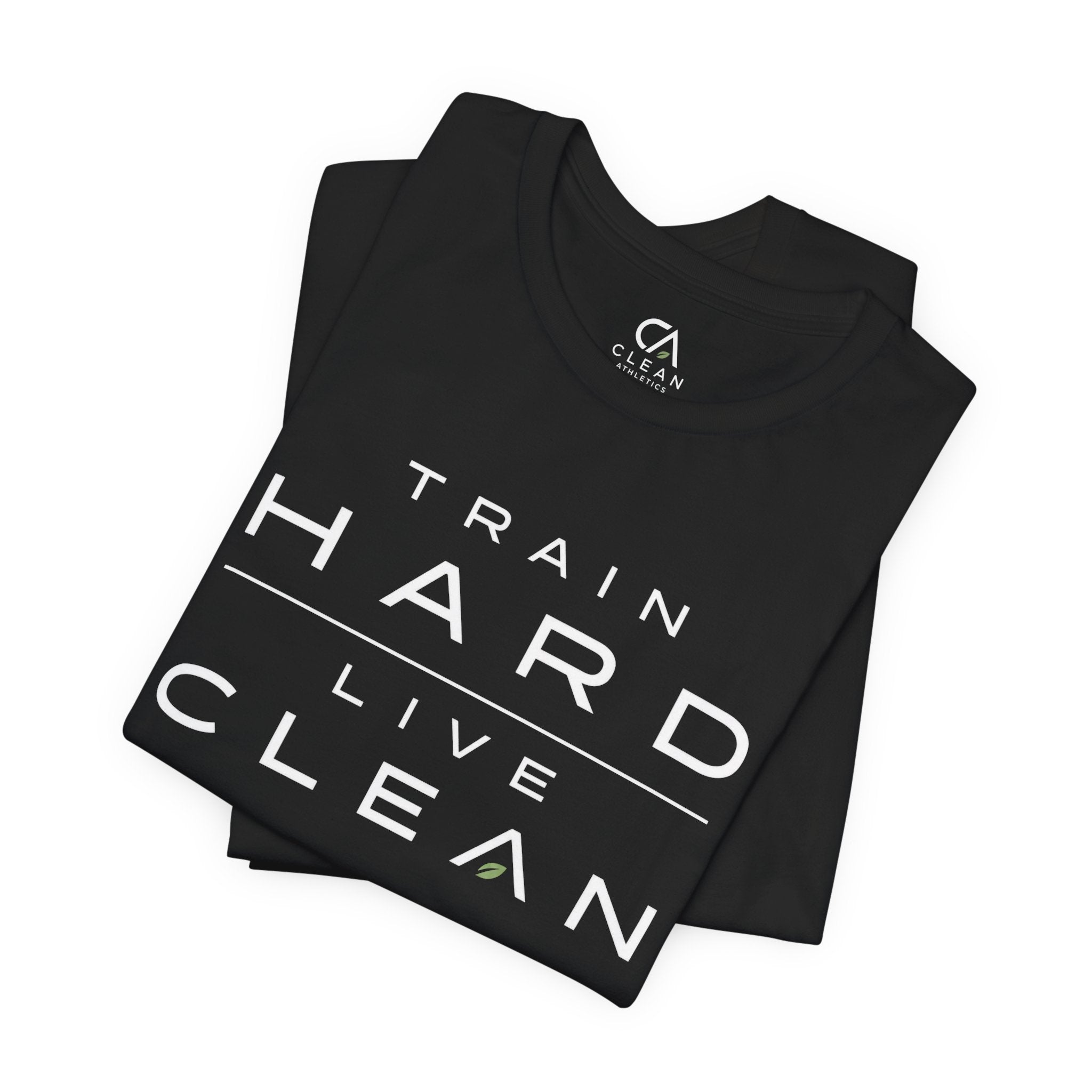 Clean Athletics™ Premium Motto Tee | Unisex