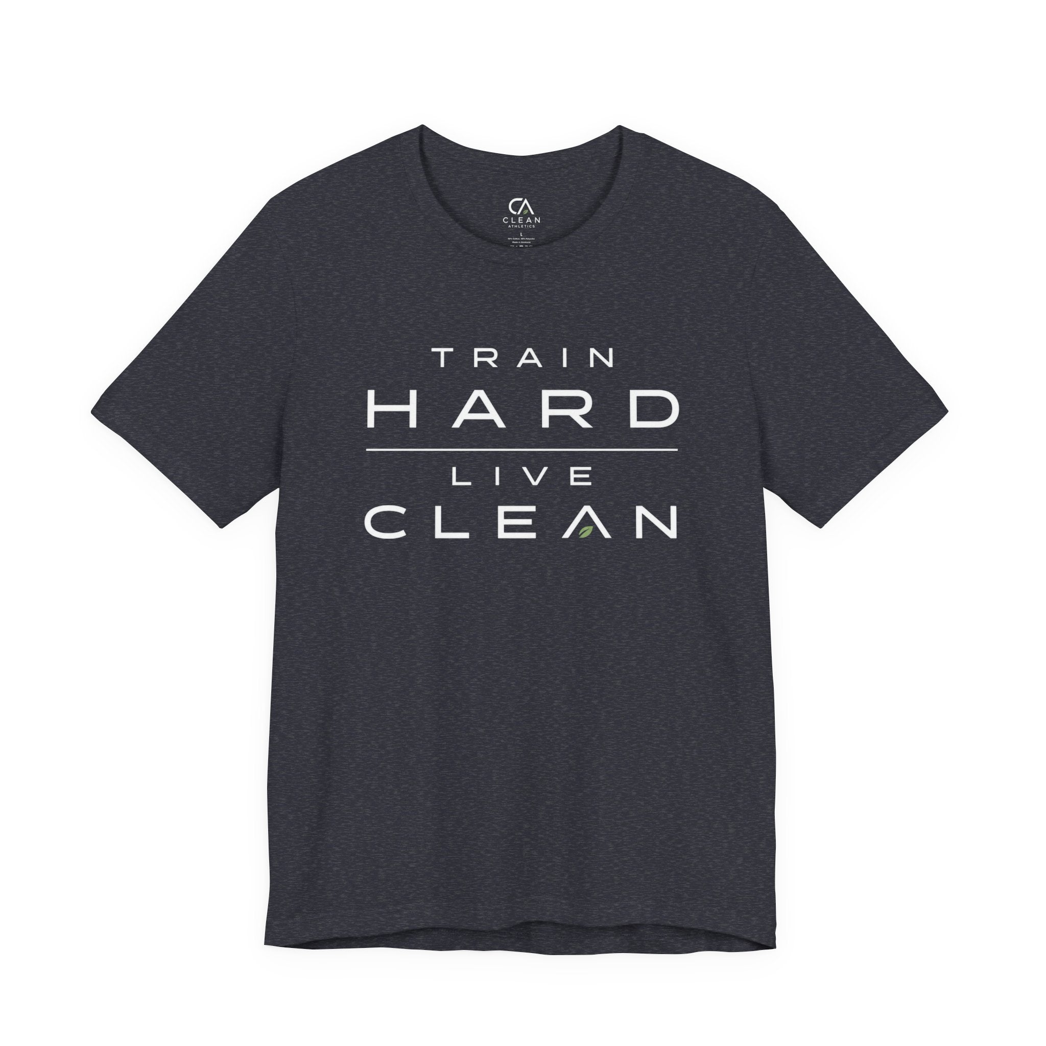 Clean Athletics™ Premium Motto Tee | Unisex