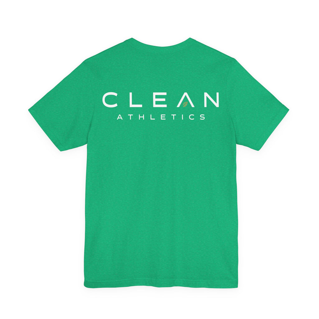 Clean Athletics™ Premium Motto Tee | Unisex