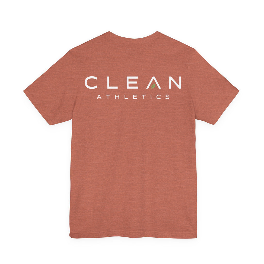 Clean Athletics™ Premium Motto Tee | Unisex