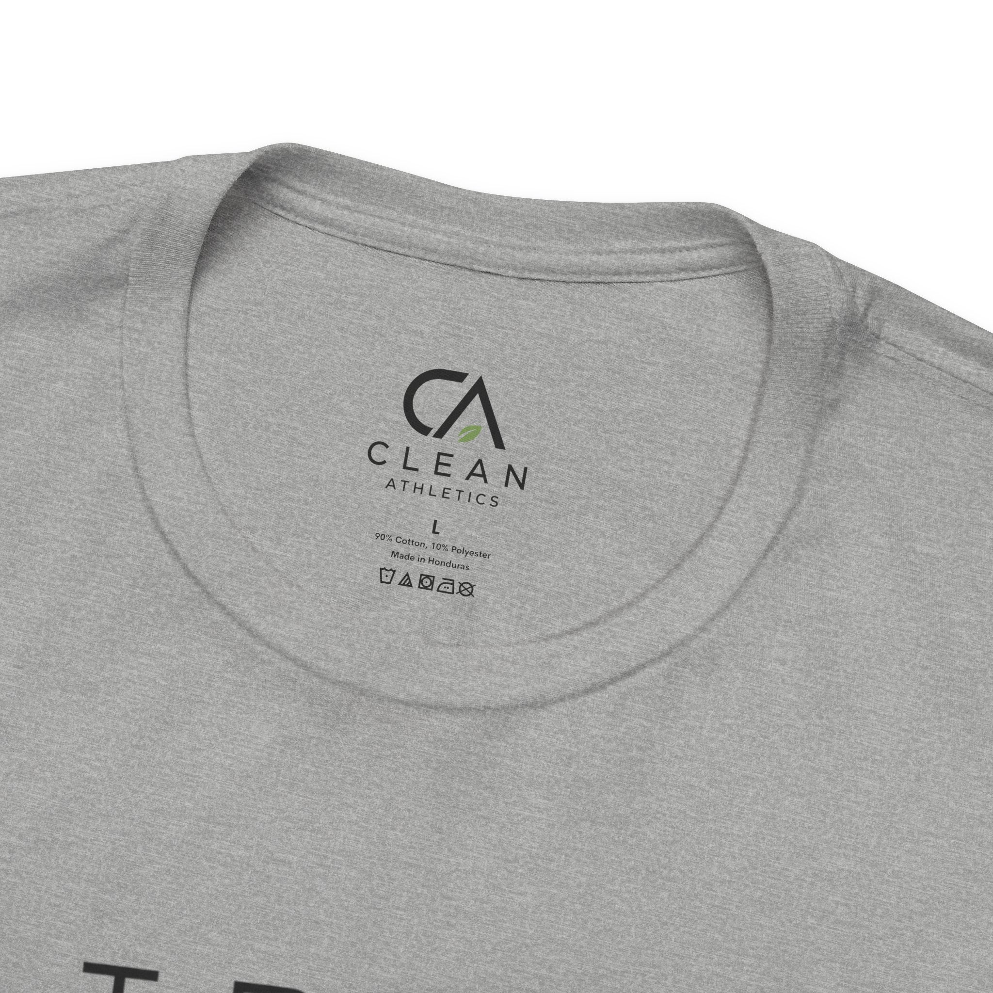 Clean Athletics™ Premium Motto Tee | Unisex